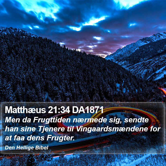 Matthæus 21:34 DA1871 Bible Study