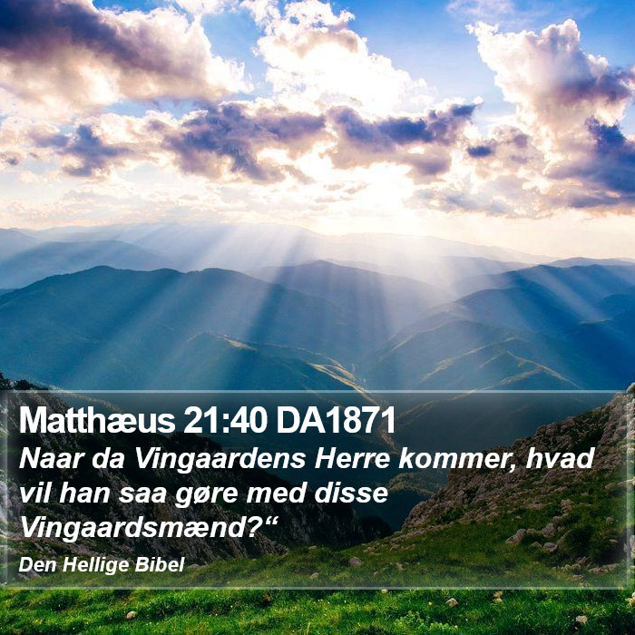 Matthæus 21:40 DA1871 Bible Study