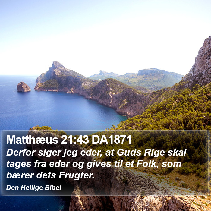 Matthæus 21:43 DA1871 Bible Study