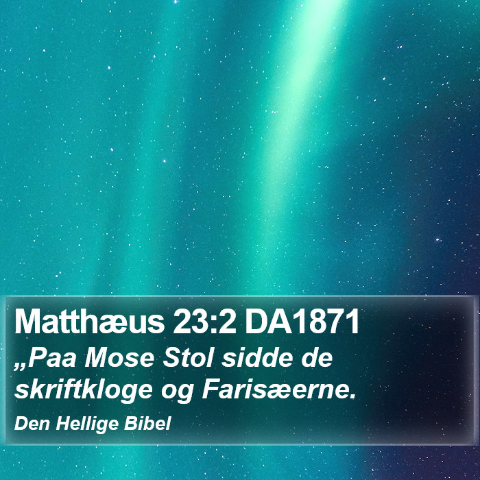 Matthæus 23:2 DA1871 Bible Study