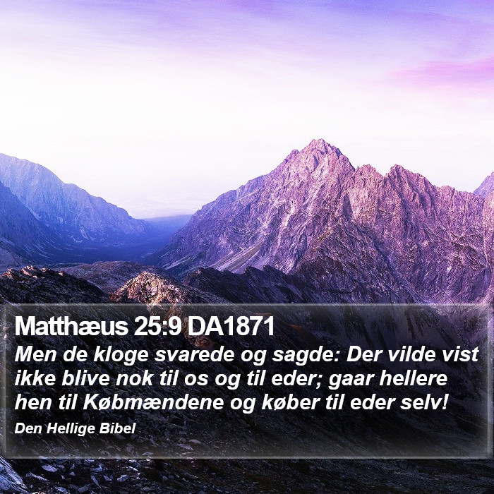 Matthæus 25:9 DA1871 Bible Study