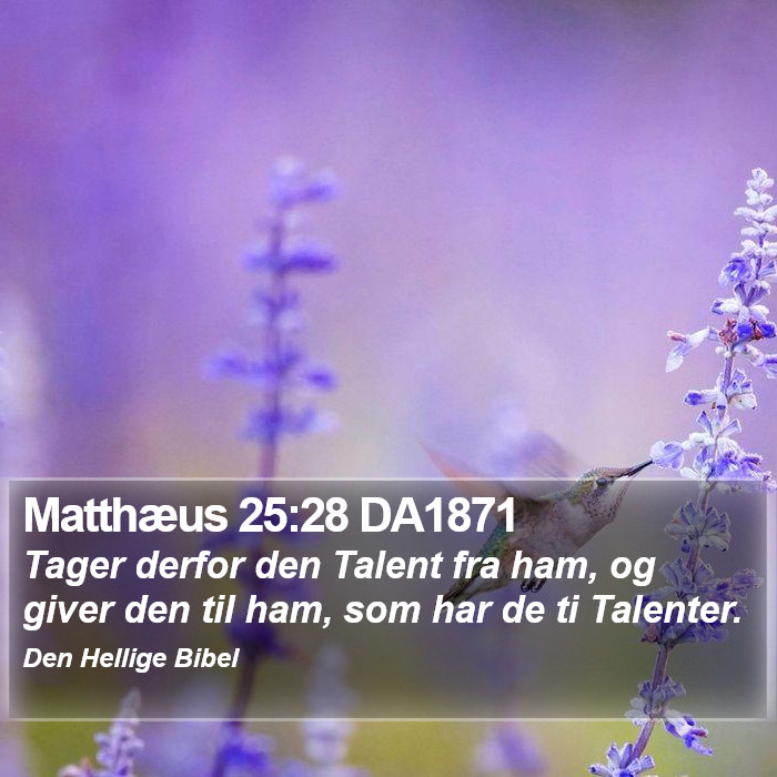 Matthæus 25:28 DA1871 Bible Study