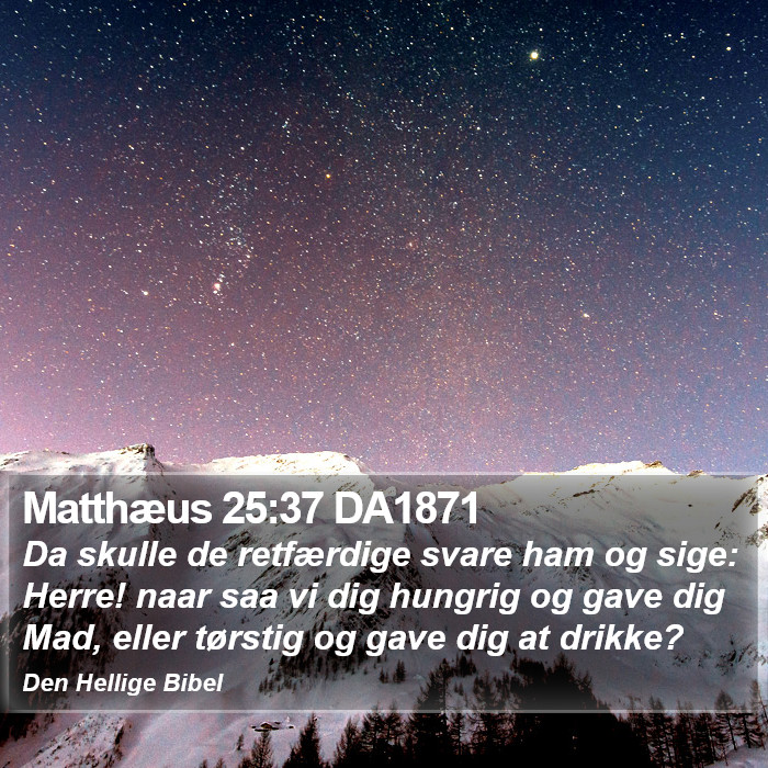 Matthæus 25:37 DA1871 Bible Study
