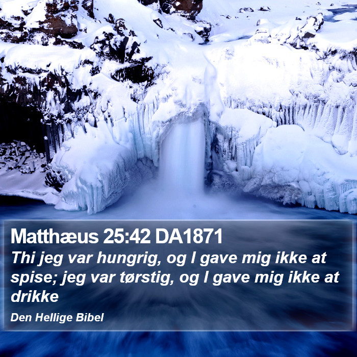 Matthæus 25:42 DA1871 Bible Study