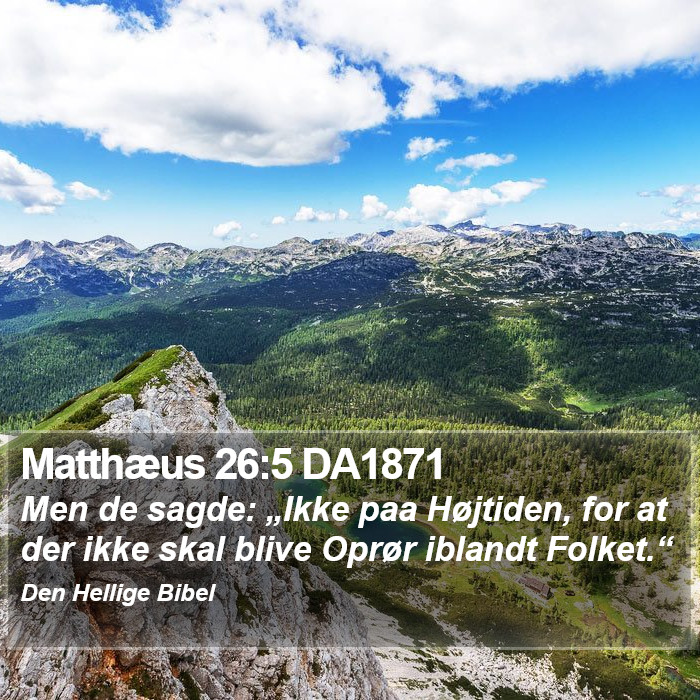 Matthæus 26:5 DA1871 Bible Study