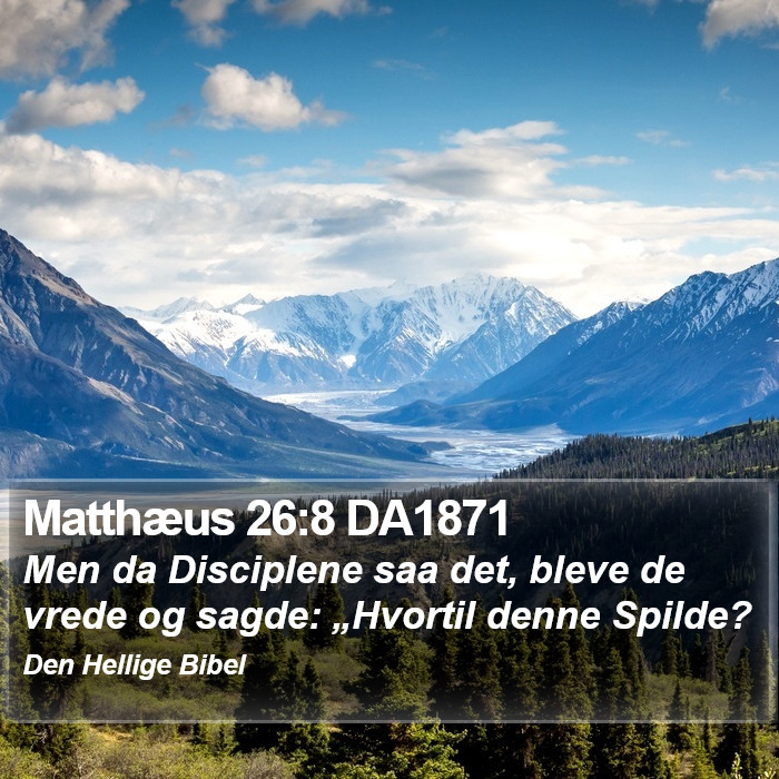 Matthæus 26:8 DA1871 Bible Study