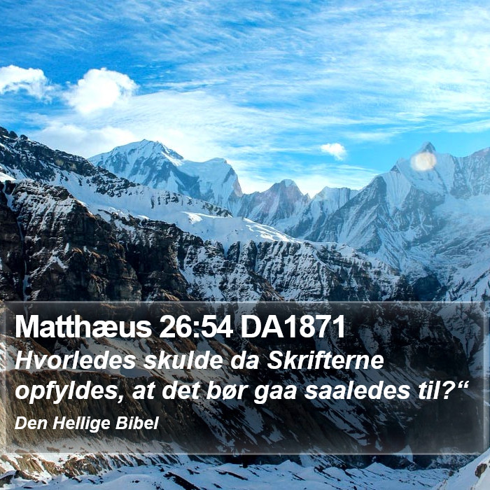 Matthæus 26:54 DA1871 Bible Study