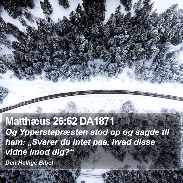 Matthæus 26:62 DA1871 Bible Study