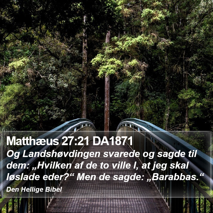 Matthæus 27:21 DA1871 Bible Study