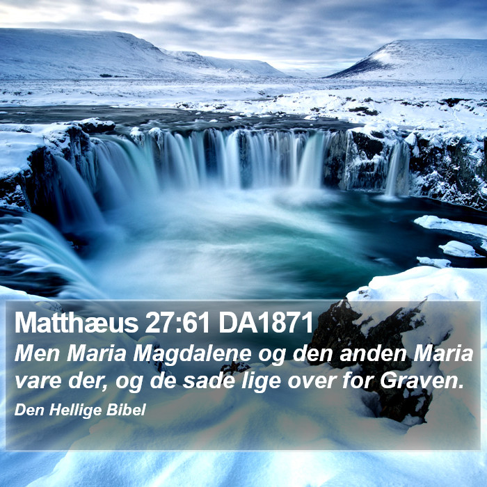 Matthæus 27:61 DA1871 Bible Study