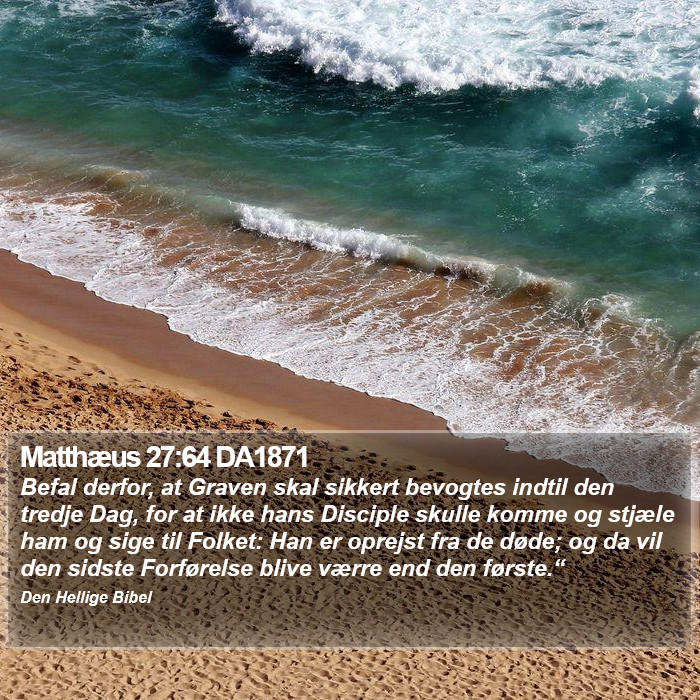 Matthæus 27:64 DA1871 Bible Study