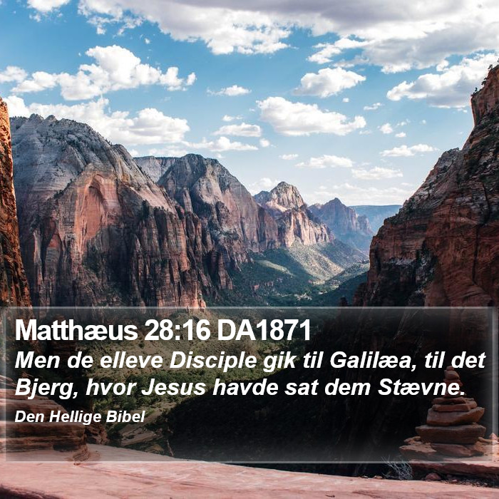 Matthæus 28:16 DA1871 Bible Study