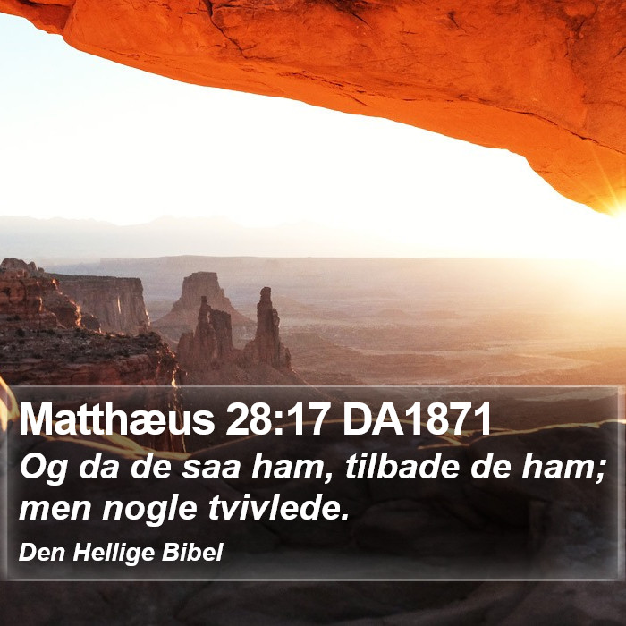 Matthæus 28:17 DA1871 Bible Study