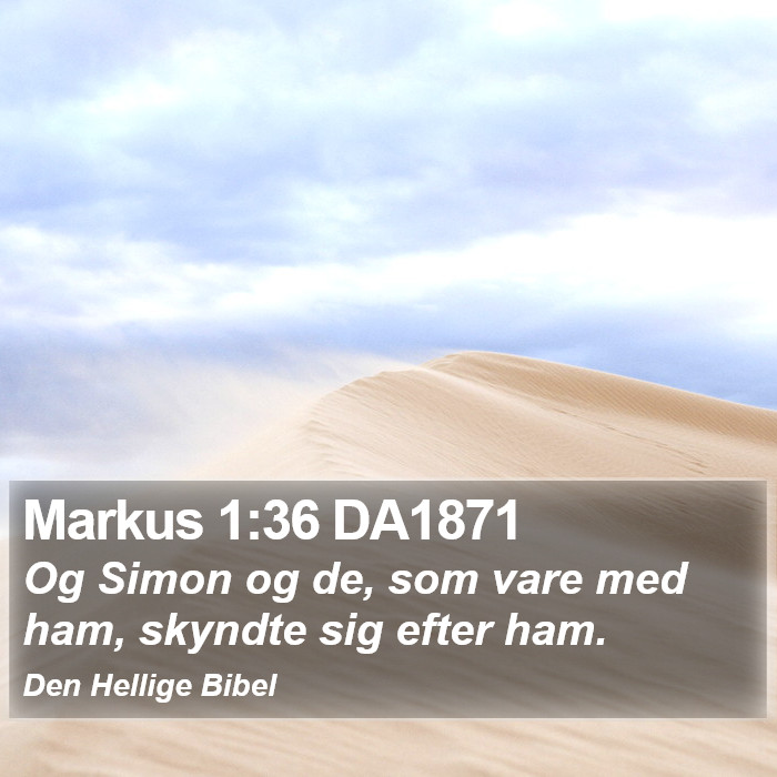 Markus 1:36 DA1871 Bible Study