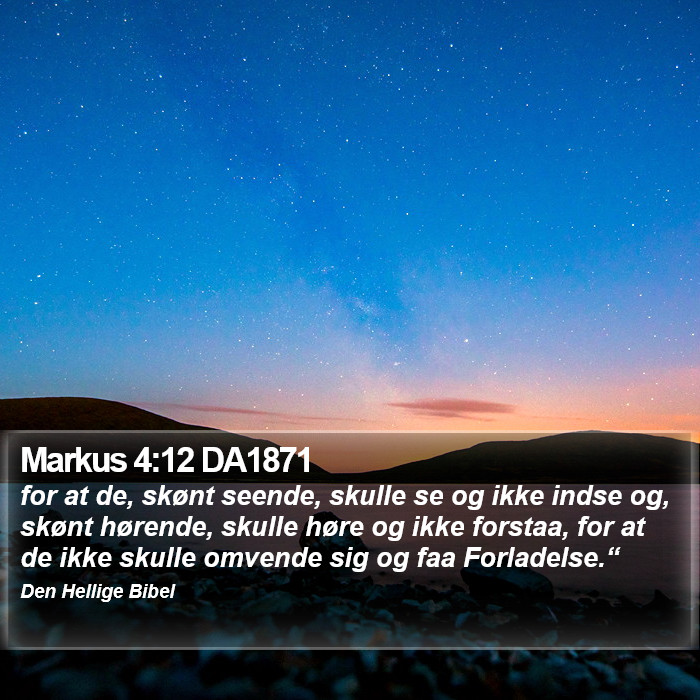 Markus 4:12 DA1871 Bible Study