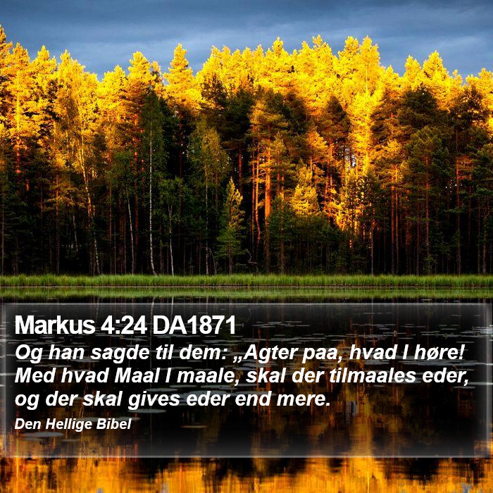 Markus 4:24 DA1871 Bible Study