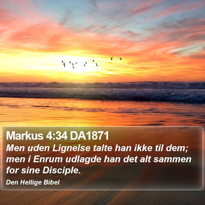 Markus 4:34 DA1871 Bible Study