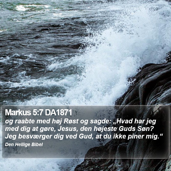 Markus 5:7 DA1871 Bible Study