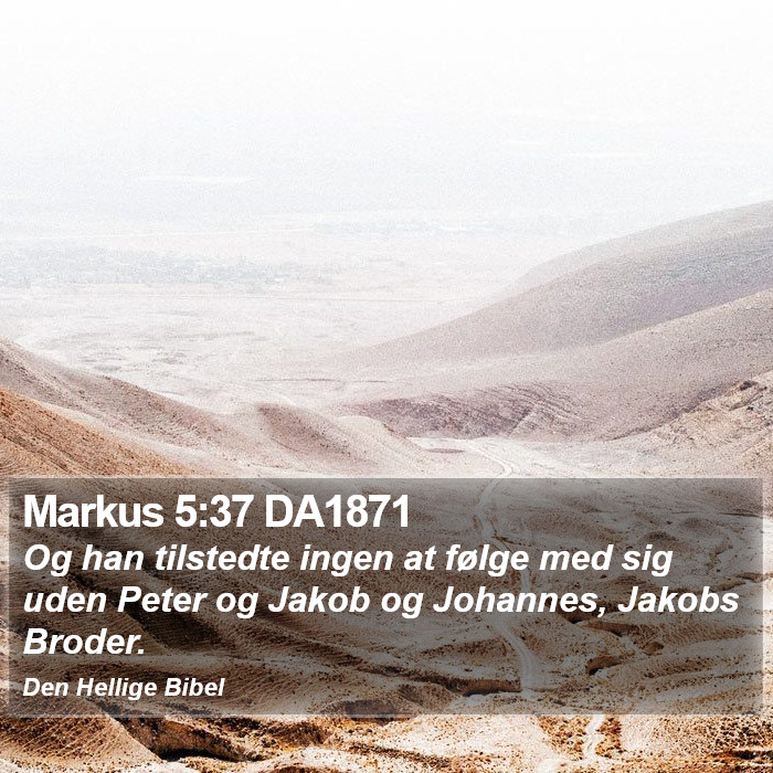 Markus 5:37 DA1871 Bible Study