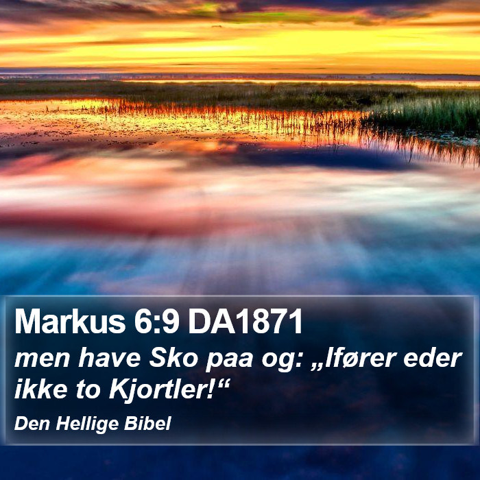 Markus 6:9 DA1871 Bible Study