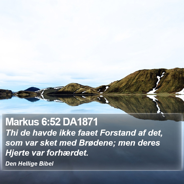 Markus 6:52 DA1871 Bible Study