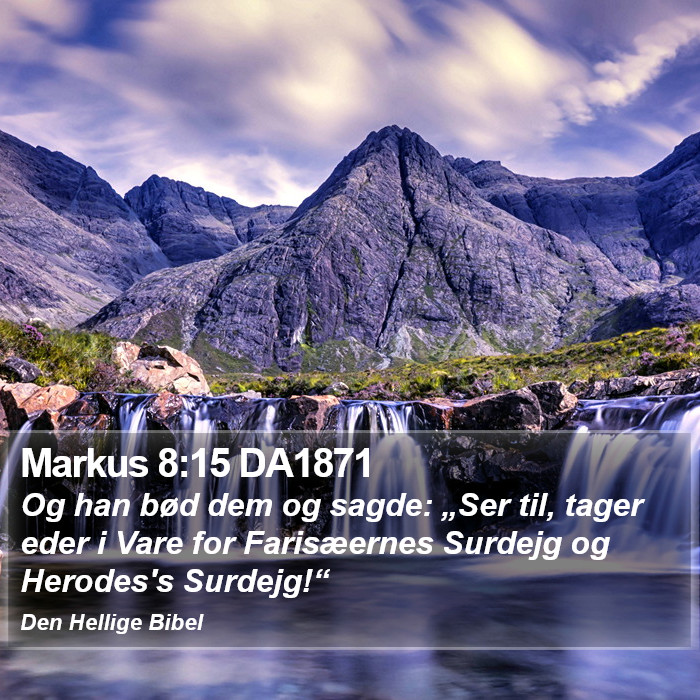 Markus 8:15 DA1871 Bible Study