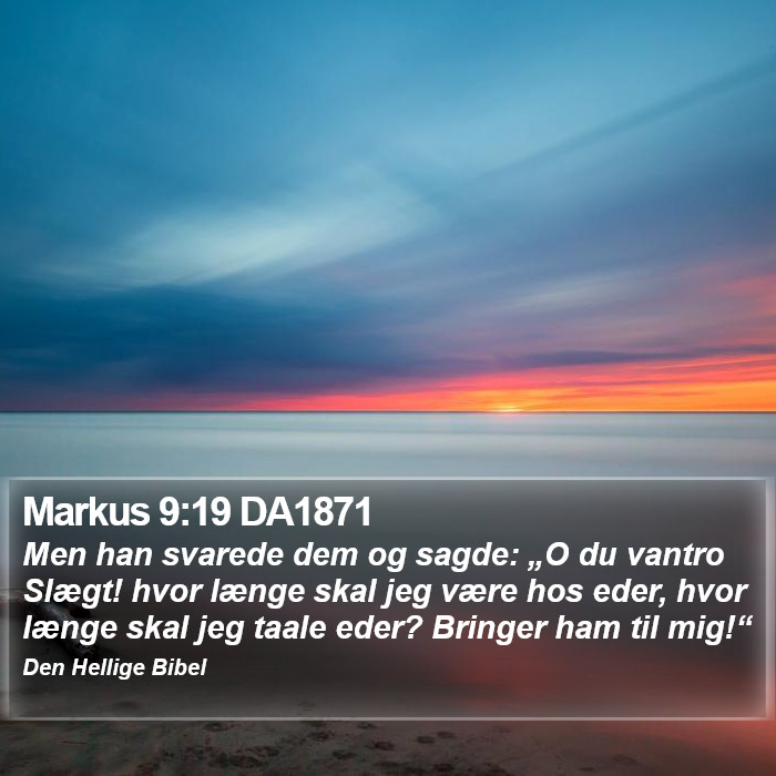 Markus 9:19 DA1871 Bible Study