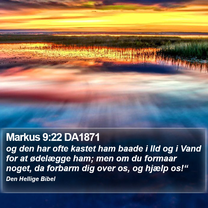 Markus 9:22 DA1871 Bible Study