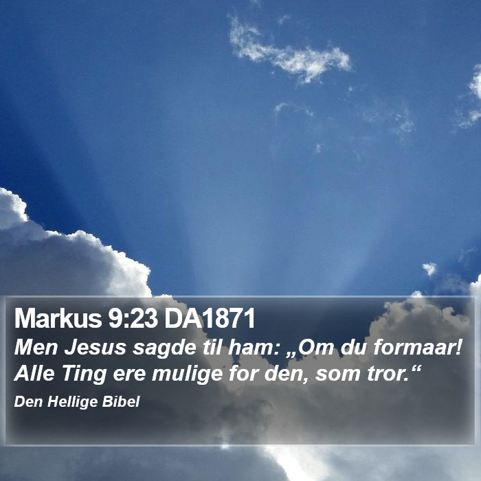 Markus 9:23 DA1871 Bible Study