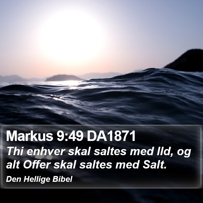 Markus 9:49 DA1871 Bible Study