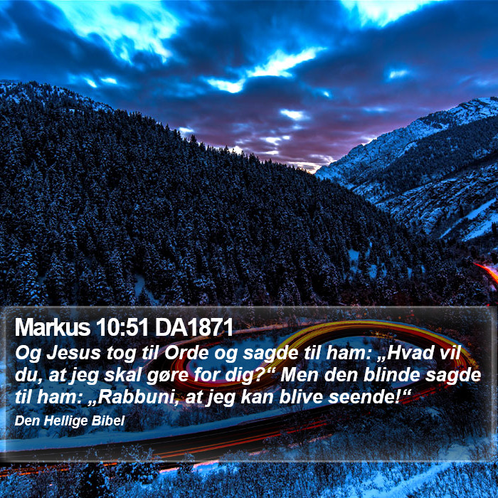 Markus 10:51 DA1871 Bible Study