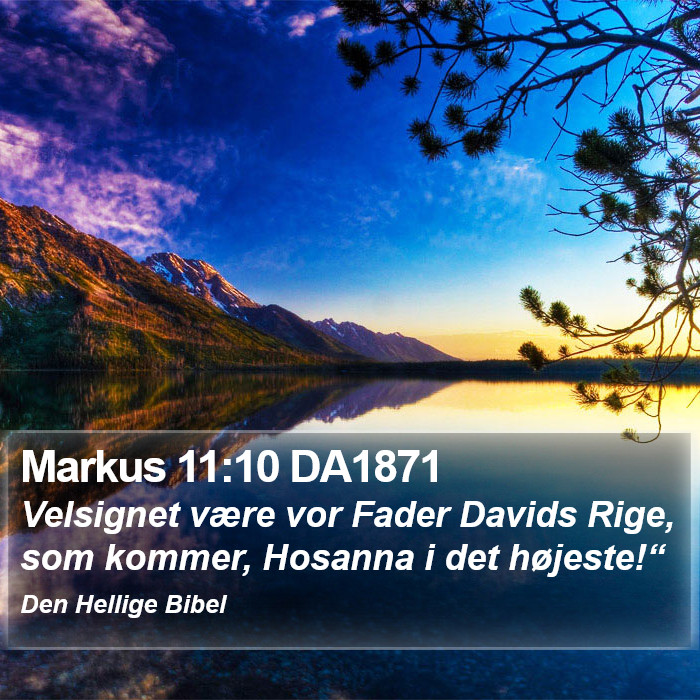 Markus 11:10 DA1871 Bible Study