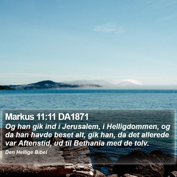 Markus 11:11 DA1871 Bible Study