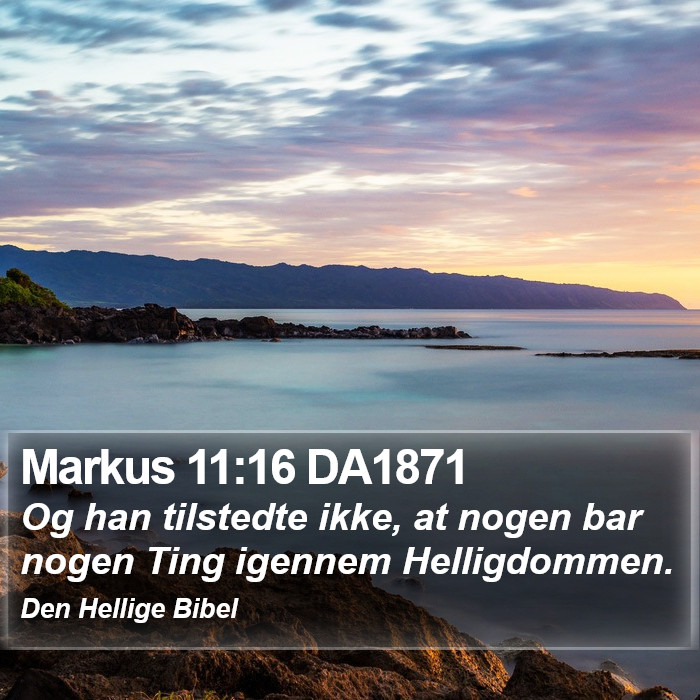 Markus 11:16 DA1871 Bible Study