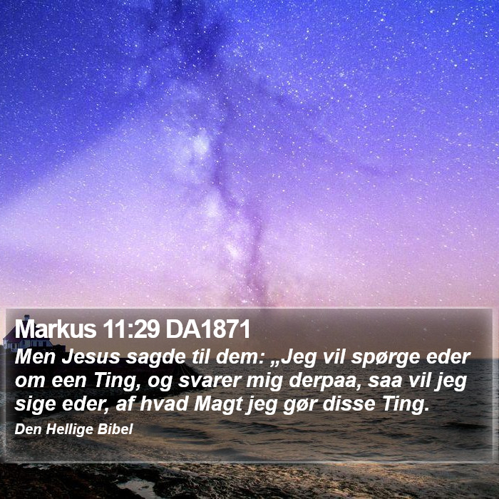 Markus 11:29 DA1871 Bible Study