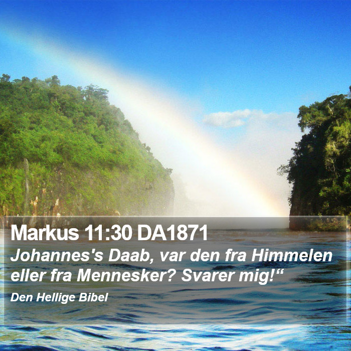 Markus 11:30 DA1871 Bible Study