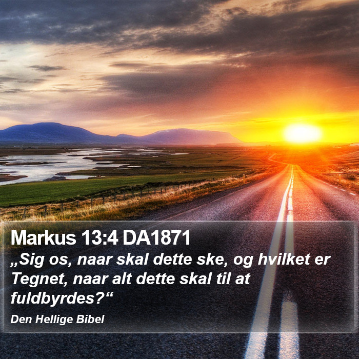 Markus 13:4 DA1871 Bible Study