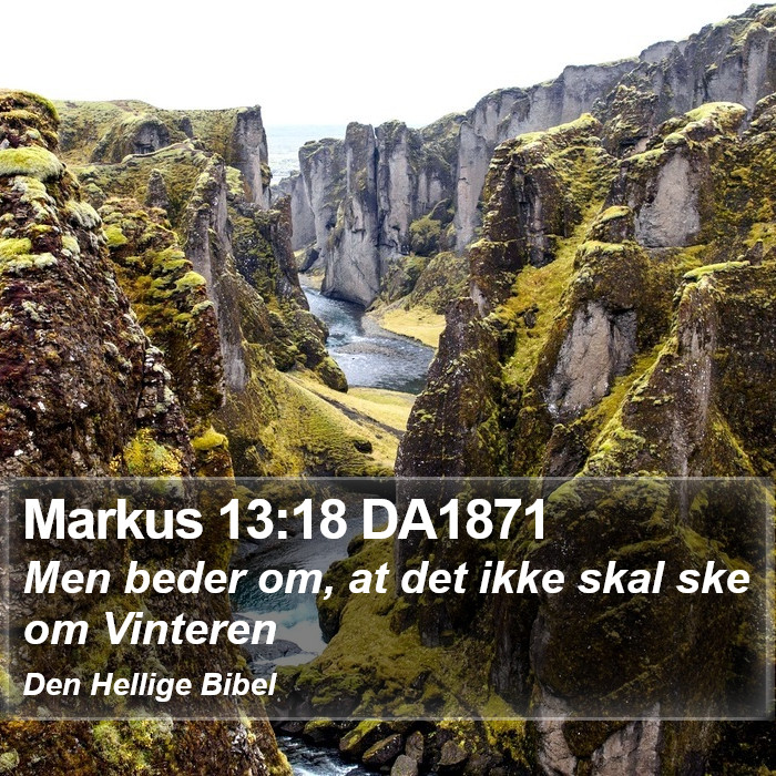Markus 13:18 DA1871 Bible Study