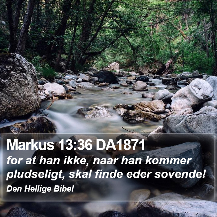 Markus 13:36 DA1871 Bible Study