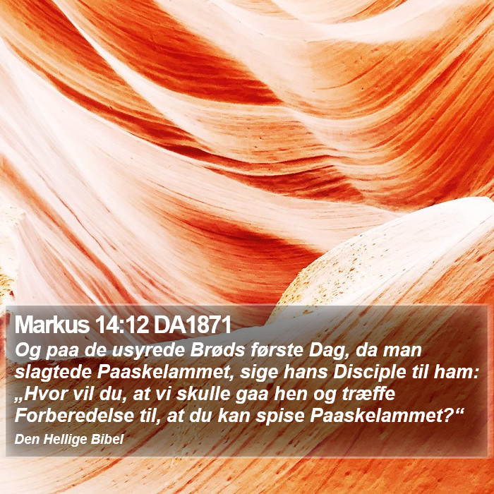 Markus 14:12 DA1871 Bible Study