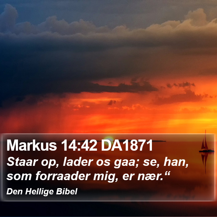 Markus 14:42 DA1871 Bible Study