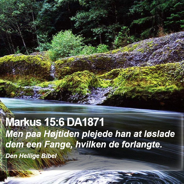 Markus 15:6 DA1871 Bible Study