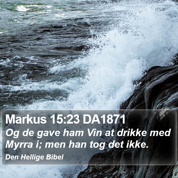 Markus 15:23 DA1871 Bible Study