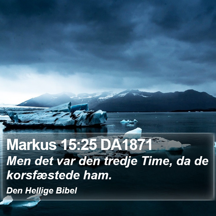 Markus 15:25 DA1871 Bible Study
