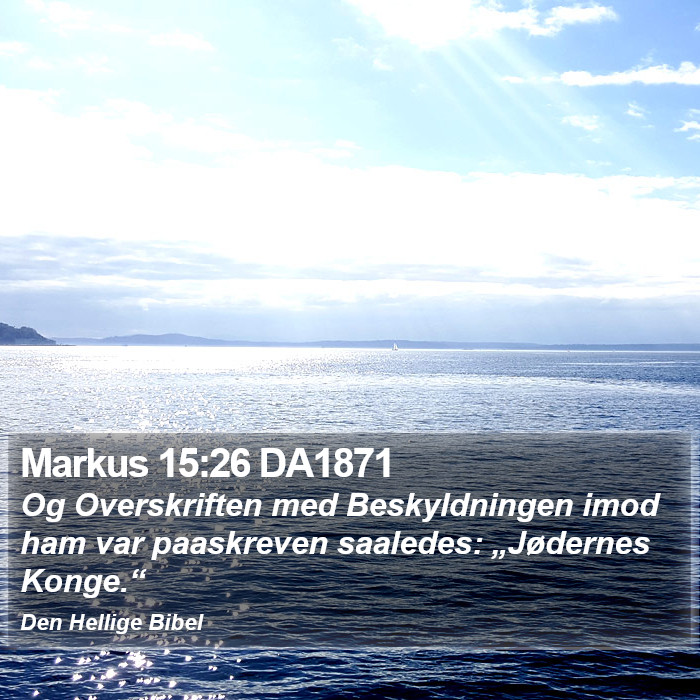 Markus 15:26 DA1871 Bible Study
