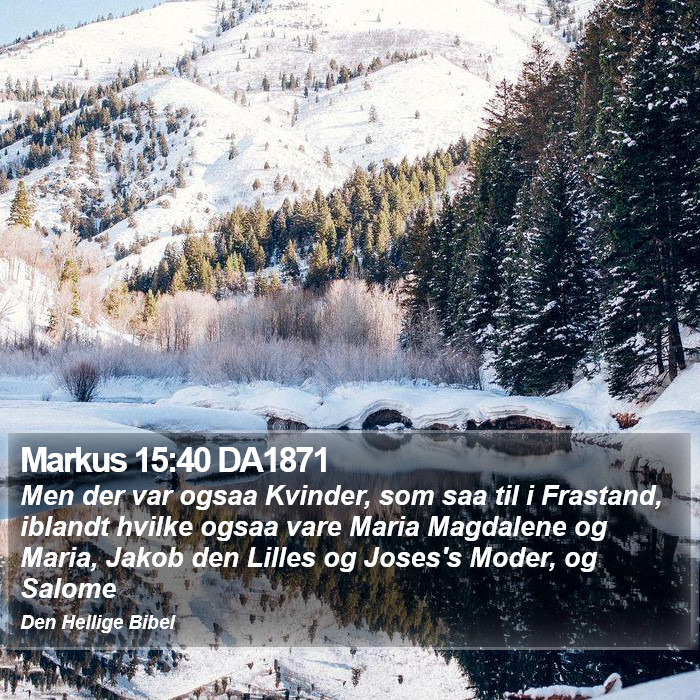 Markus 15:40 DA1871 Bible Study