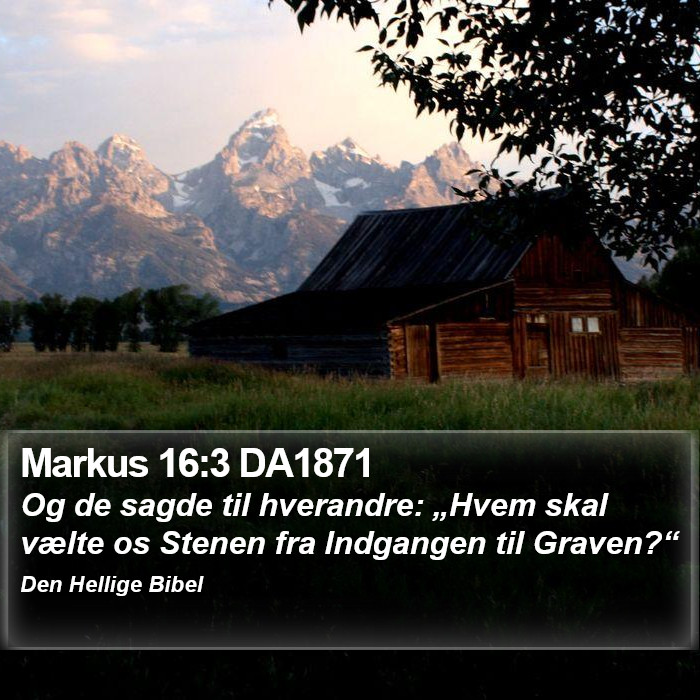 Markus 16:3 DA1871 Bible Study