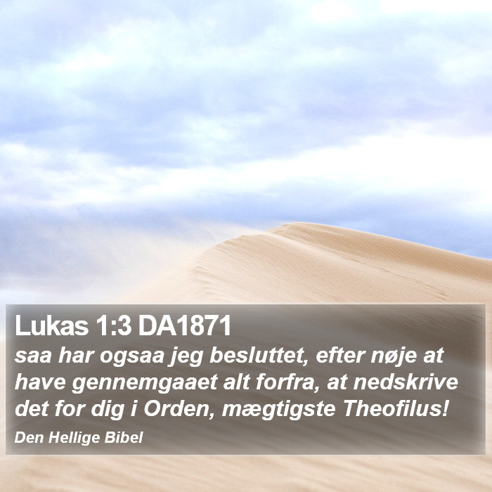 Lukas 1:3 DA1871 Bible Study