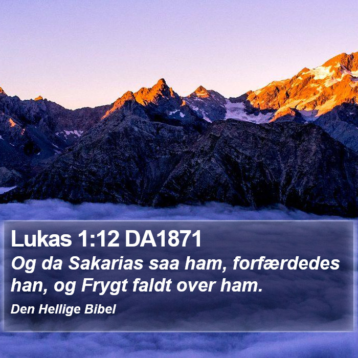 Lukas 1:12 DA1871 Bible Study