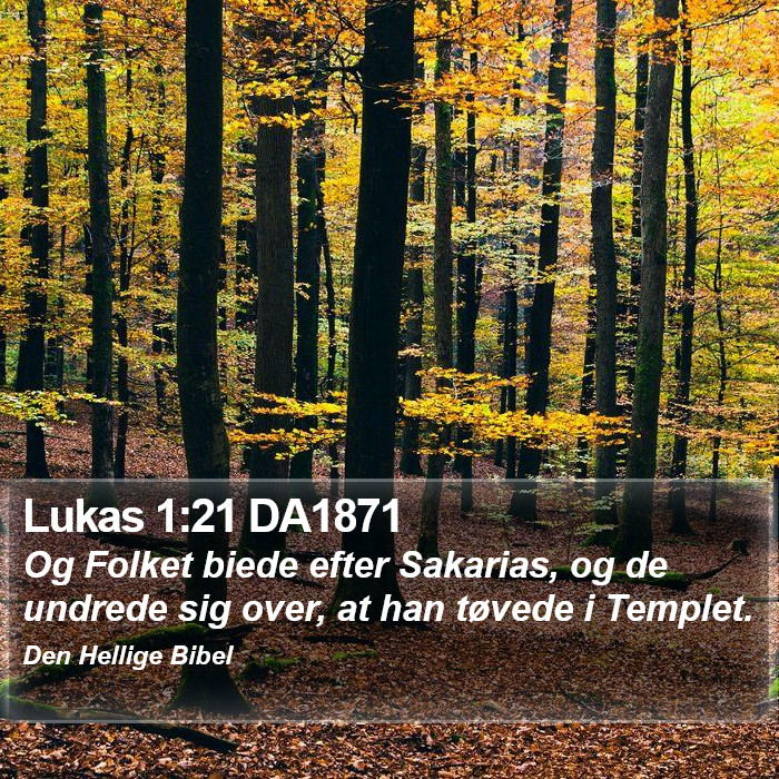 Lukas 1:21 DA1871 Bible Study